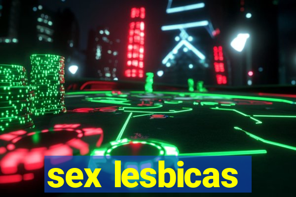 sex lesbicas